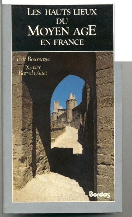 Les Hauts Lieux Du Moyen Âge En France