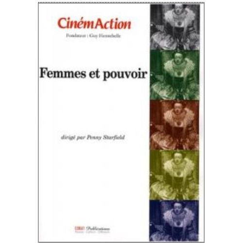 Cinémaction N° 129 - Femmes Et Pouvoir
