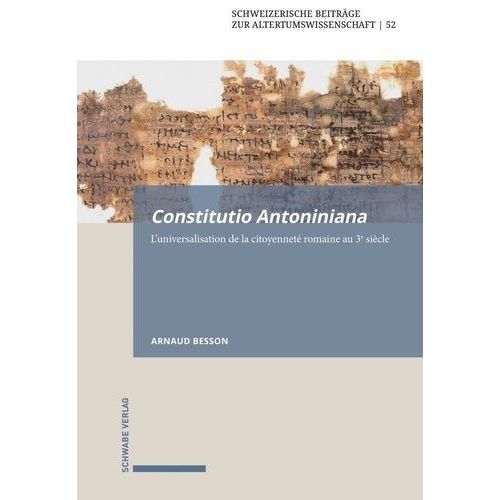 Constitutio Antoniniana - L'universalisation De La Citoyenneté Romaine Au 3e Siècle