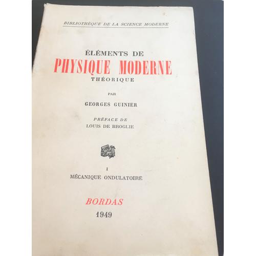 Eléments De Physique Moderne Théorique Tome I - Mécanique Ondulatoire