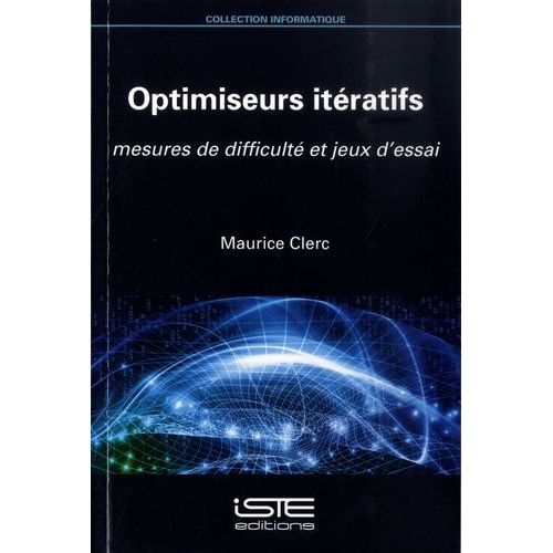 Optimiseurs Itératifs - Mesures De Difficulté Et Jeux D'essai