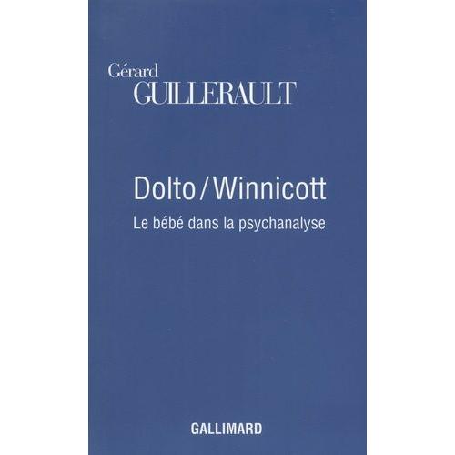 Dolto/Winnicott - Le Bébé Dans La Psychanalyse