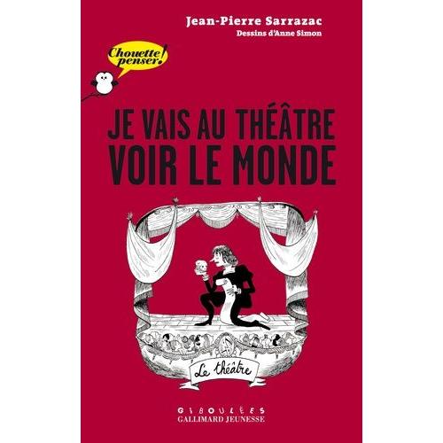 Je Vais Au Théâtre Voir Le Monde