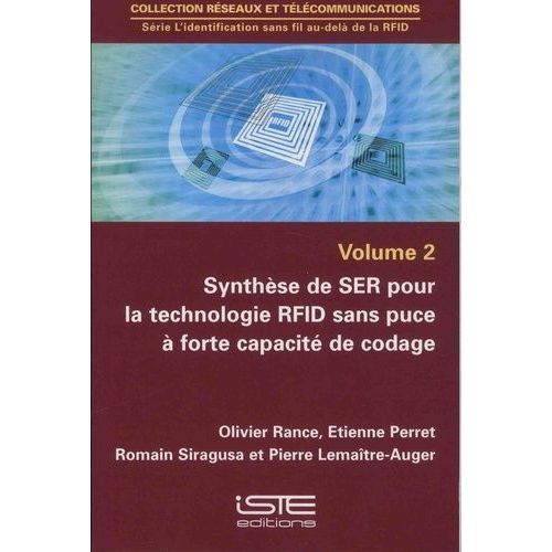 L'identification Sans Fil Au-Delà De La Rfid - Volume 2, Synthèse De Ser Pour La Technologie Rfid Sans Puce À Forte Capacité De Codage