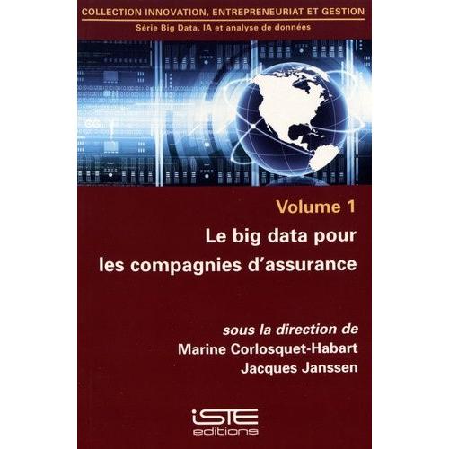Big Data, Ia Et Analyse De Données - Volume 1, Le Big Data Pour Les Compagnies D'assurance
