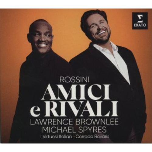 Amici E Rivali - Lawrence Browlee - Michael Spyres - Virtuosi Itaiani / Corrado Rovaris