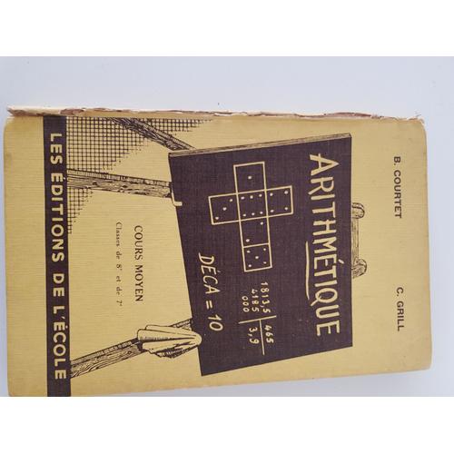 Livre Scolaire De 1956 - Collection : Arithmétique - Cours Moyen - Classes De 8é Et De 7è / N°166  Éditions De LÉcole
