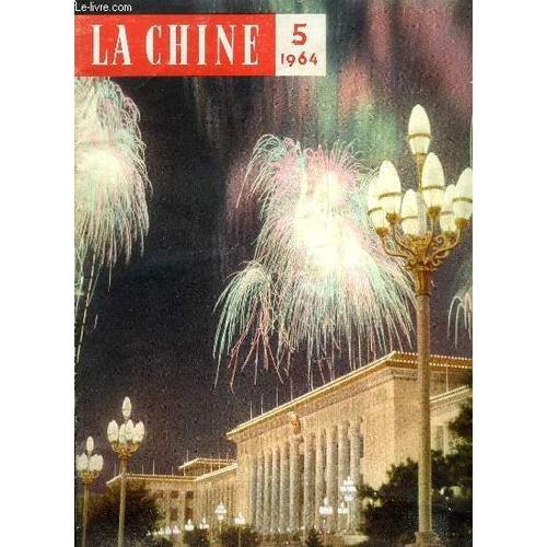 La Chine N° 5 - Pékin Accueille Chaleureusement Le Premier Ministre Chouen-Lai A Son Retour, La Vice Présidente Soong Ching Ling A Ceylan, Promouvoir L Amitié, Renforcer La Solidarité, Combattre L(...)