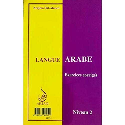 Manuel Langue Arabe : Exercices Corrigés, Niveau 2