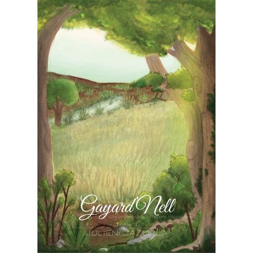 Gayard'nell - Chroniques Des Terres Nouvelles