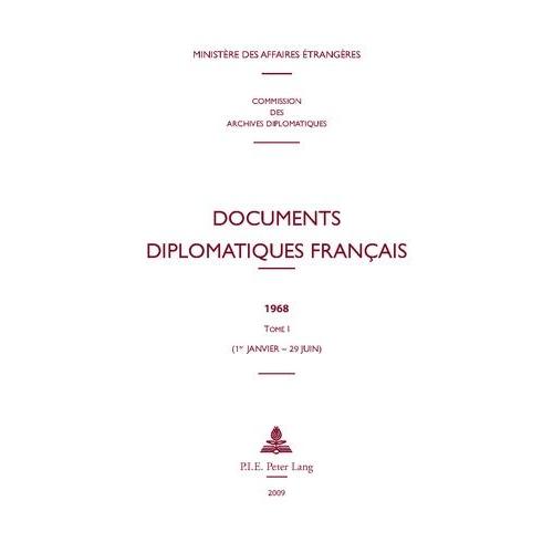 Documents Diplomatiques Français 1968 - Tome 1 (1er Janvier - 30 Juin)