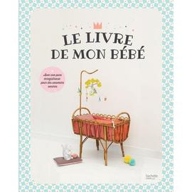 Le Livre De Mon Bebe Sciences Humaines Et Spiritualite Rakuten