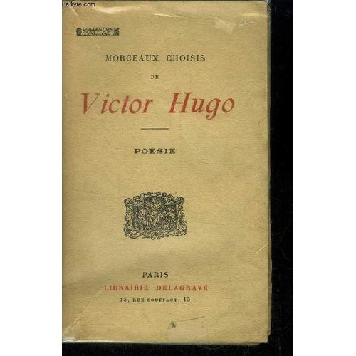 Morceaux Choisis De Victor Hugo : Poésie