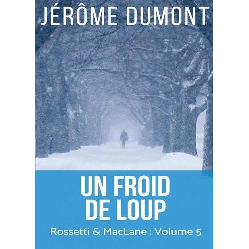 Rossetti & Mclane Tome 5 - Un Froid De Loup