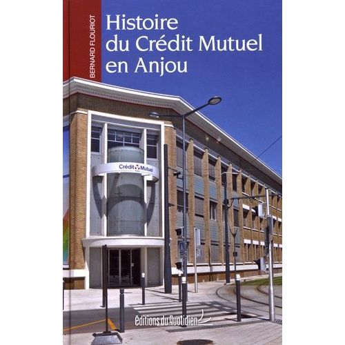 Histoire Du Crédit Mutuel En Anjou