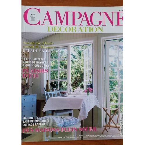 Campagne Décoration N°28 - Juillet Août 2004 - Sur Un Air D'italie Autour De Florence, Balades En Toscane...