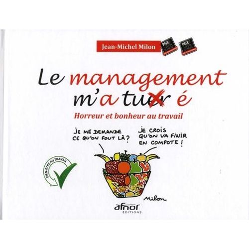 Le Management M'a Tuer(É) - Horreur Et Bonheur Au Travail