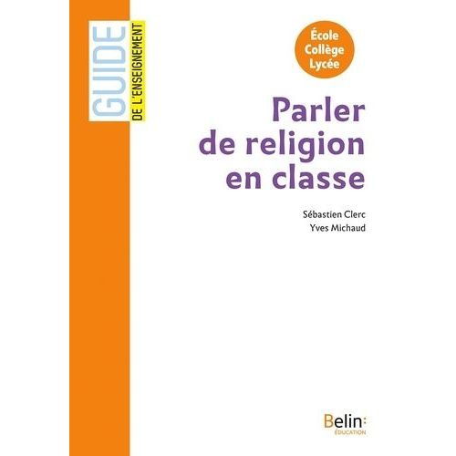 Parler De Religion En Classe - Ecole, Collège, Lycée