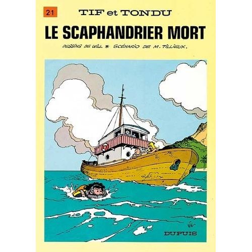 Tif Et Tondu Tome 21 - Le Scaphandrier Mort