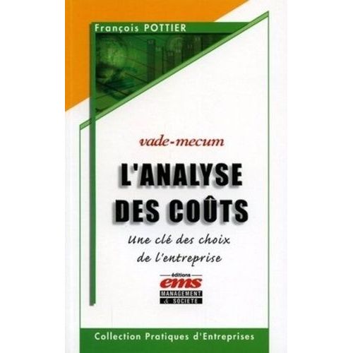 L'analyse Des Coûts - Une Clé Des Choix De L'entreprise