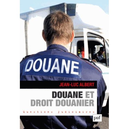 Douane Et Droit Douanier