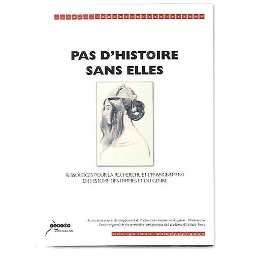 Pas D Histoire Sans Elles Ressources Pour La Recherche Et L Enseignement En Histoire Des Femmes Et Du Genre