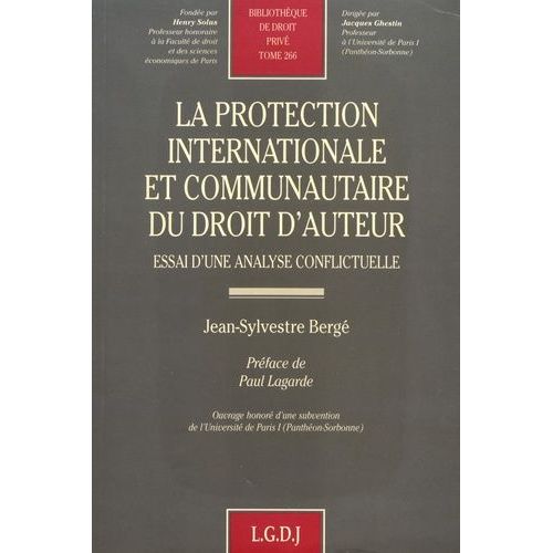 La Protection Internationale Et Communautaire Du Droit D'auteur - Essai D'une Analyse Conflictuelle