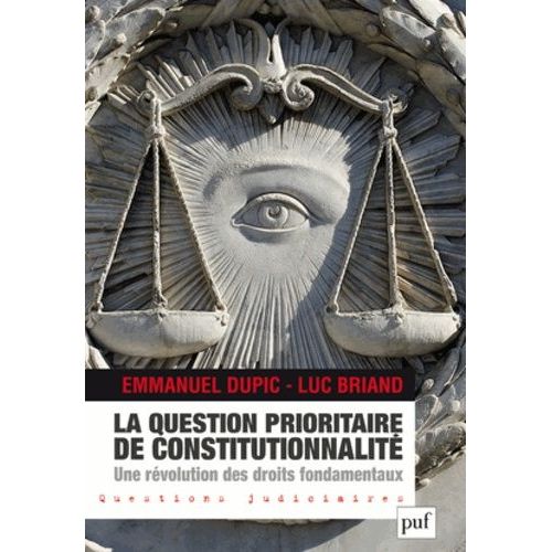 La Question Prioritaire De Constitutionnalité, Une Révolution Des Droits Fondamentaux