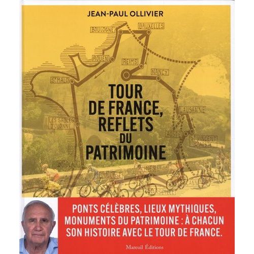 Tour De France, Reflets Du Patrimoine