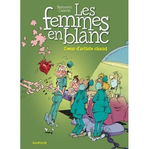 Les Femmes En Blanc Tome 12 - Coeur D'artiste Chaud