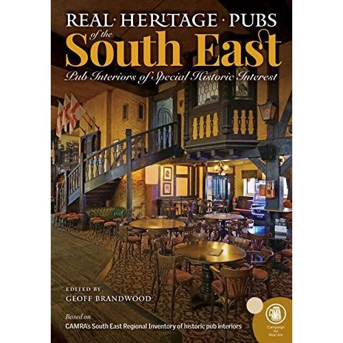 Real Heritage Pubs Of The South East