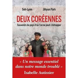 Deux Coréennes - Souvenirs Du Pays D'où L'on Ne Peut S'échapper