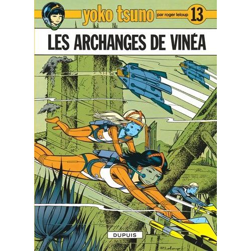 Yoko Tsuno Tome 13 - Les Archanges De Vinea