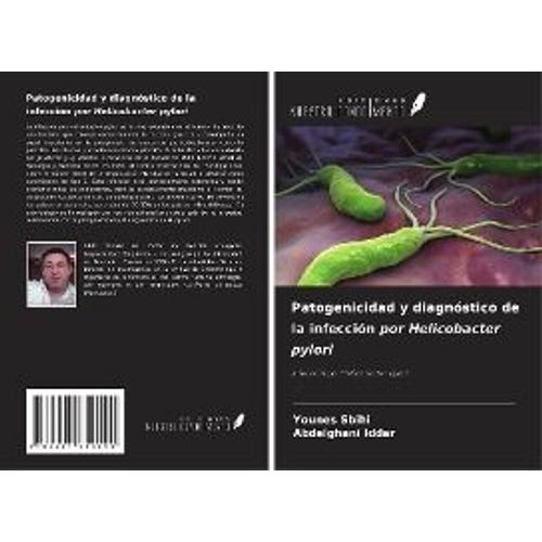Patogenicidad Y Diagnóstico De La Infección Por Helicobacter Pylori