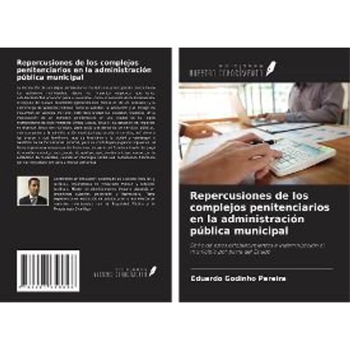 Repercusiones De Los Complejos Penitenciarios En La Administración Pública Municipal