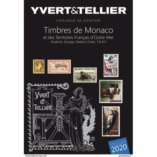 Catalogue De Timbres-Poste - Tome 1 Bis, Timbres De Monaco Et Des Territoires Francais D'outre-Mer, Andorre, Europa, Nations Unies