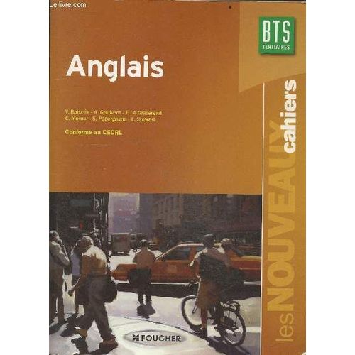 Anglais - Bts Tertiaires - Les Nouveaux Cahiers - Conforme Au Cecrl
