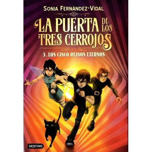 La Puerta De Los Tres Cerrojos Tome 3 - Los Cincos Reinos Eternos