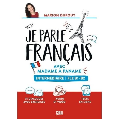 Je Parle Français Avec Madame À Paname - Intermédiaire Fle B1-B2
