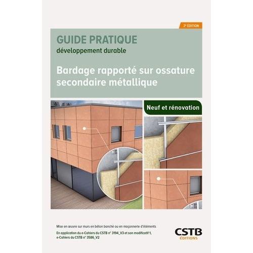 Bardage Rapporté Sur Ossature Secondaire Métallique - Mise En Oeuvre Sur Murs En Béton Banché Ou En Maçonnerie D'éléments