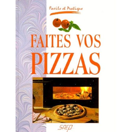 Faites Vos Pizzas