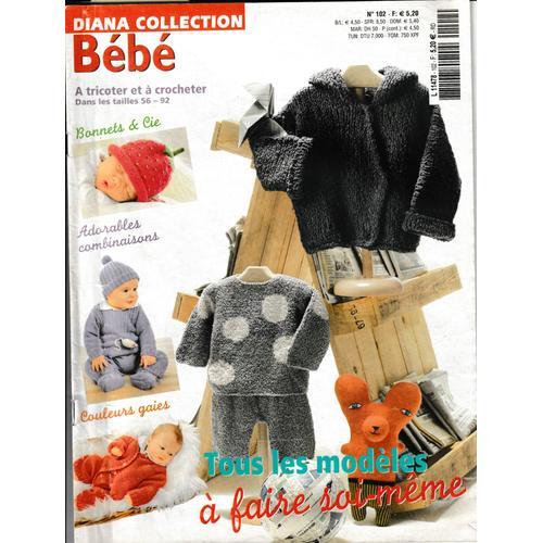 Diana Collection Bébé N° 102 A Tricoter Et Crocheter Tailles 56-92