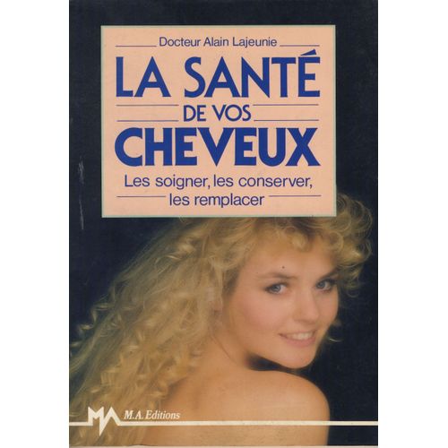 La Santé De Vos Cheveux