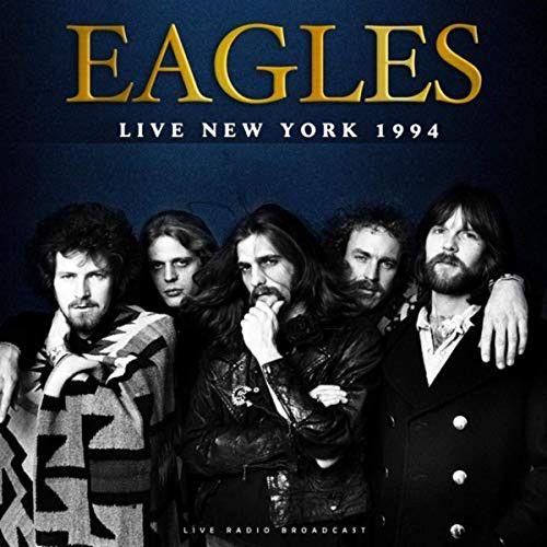 Eagles Live New York 1994