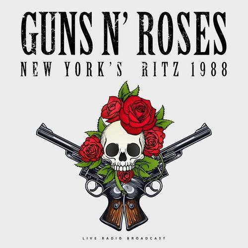 Guns N' Roses Best Of Live At New York's Ritz 1988