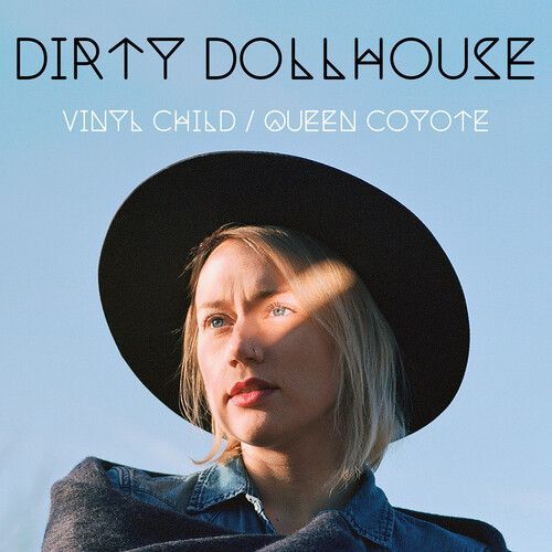 Dirty Dollhouse - Vinyl Child / Queen Coyote [Vinyl Lp] Colored Vinyl, Gatefold Lp Jacket, Ltd Ed