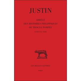 Abrégé Des Histoires Philippiques De Trogue Pompée - Tome 2, Livres Xi-Xxiii