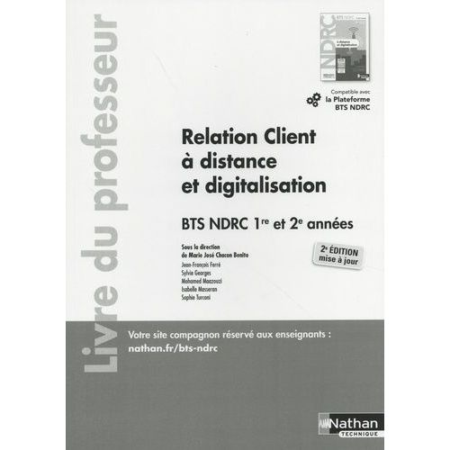 Relation Client À Distance Et Digitalisation Bts Ndrc 1re Et 2e Années - Livre Du Professeur