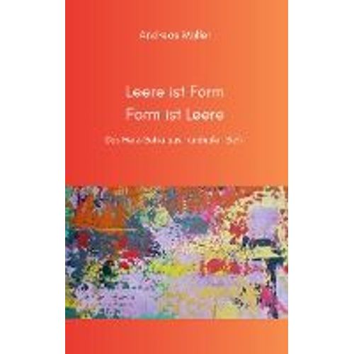 Leere Ist Form, Form Ist Leere