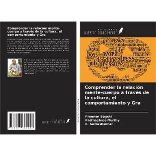 Comprender La Relación Mente-Cuerpo A Través De La Cultura, El Comportamiento Y Gra
